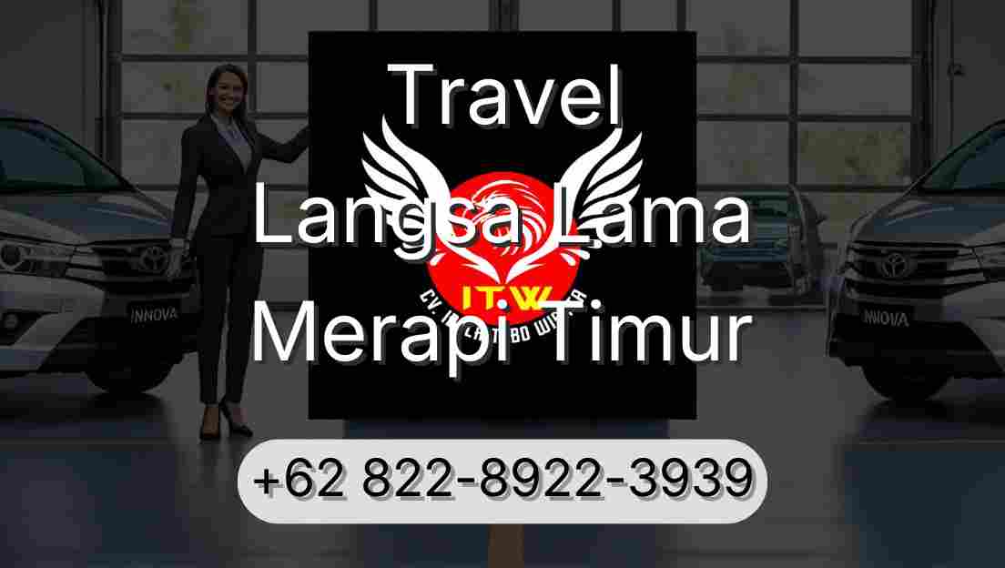 Travel Langsa Lama Merapi Timur