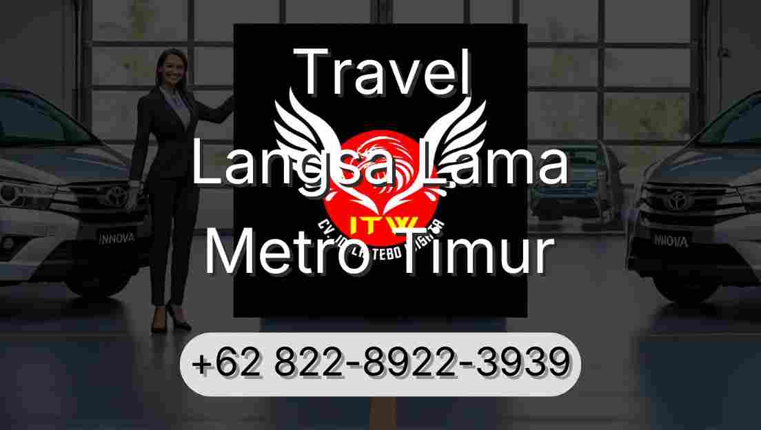 Travel Langsa Lama Metro Timur