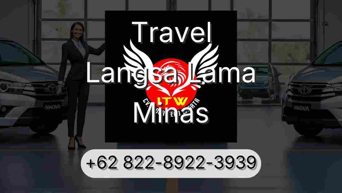 Travel Langsa Lama Minas
