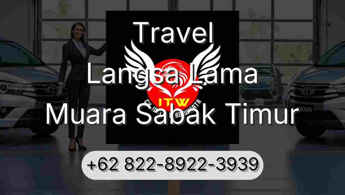 Travel Langsa Lama Muara Sabak Timur