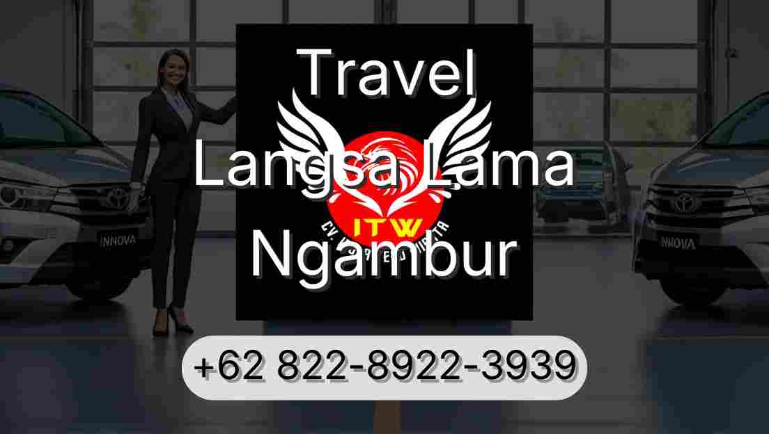 Travel Langsa Lama Ngambur