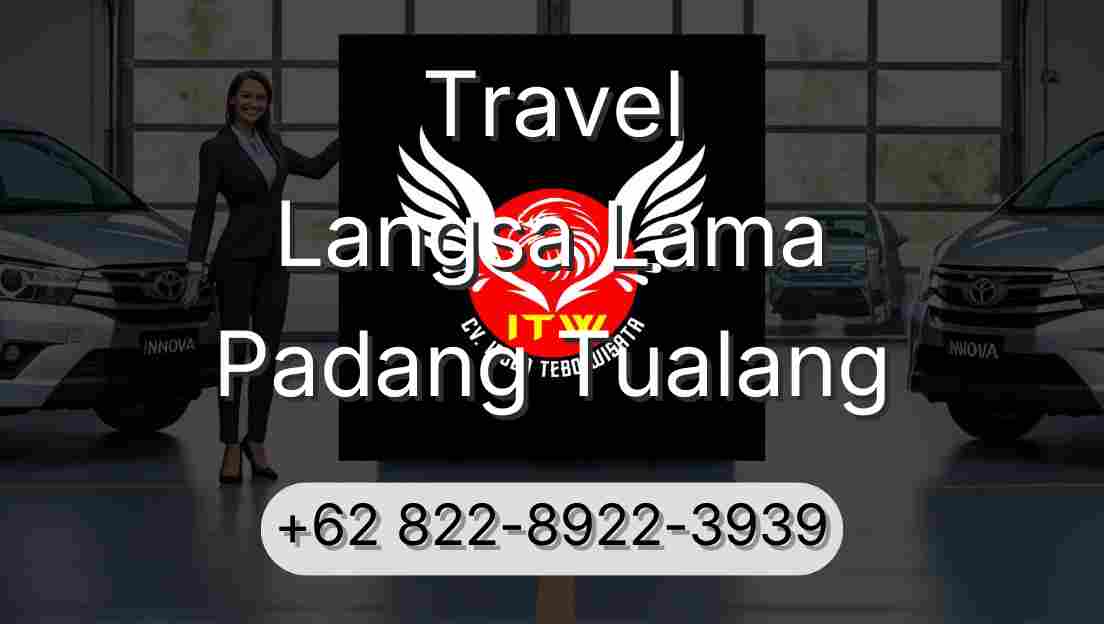 Travel Langsa Lama Padang Tualang