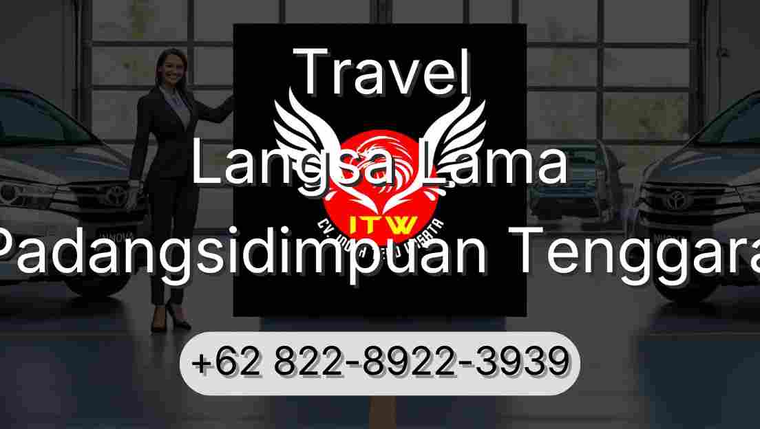 Travel Langsa Lama Padangsidimpuan Tenggara
