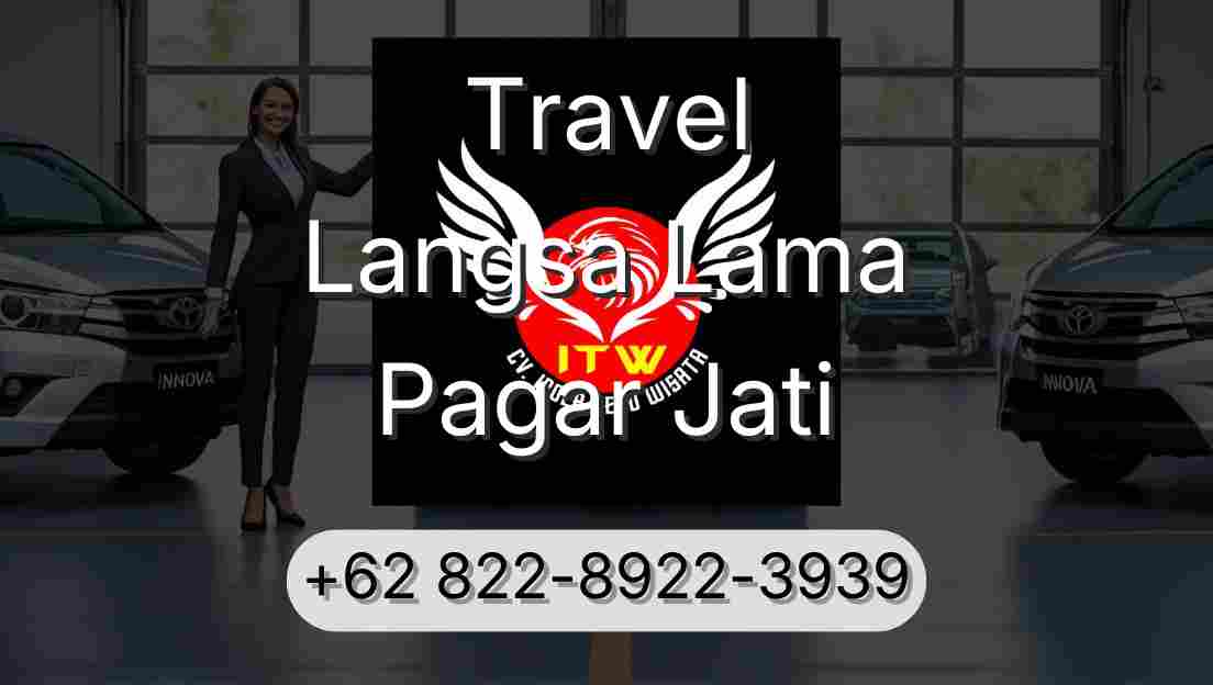 Travel Langsa Lama Pagar Jati