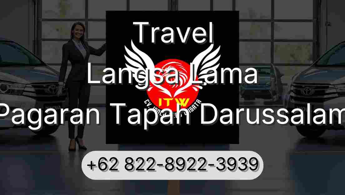 Travel Langsa Lama Pagaran Tapah Darussalam