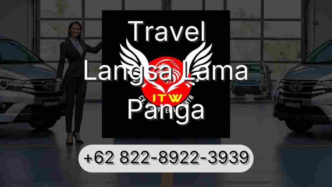 Travel Langsa Lama Panga