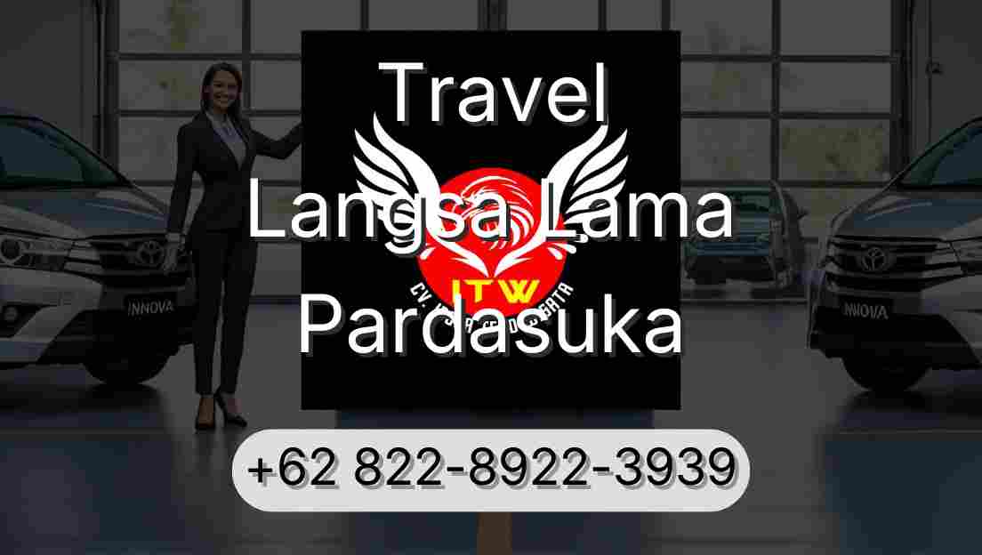 Travel Langsa Lama Pardasuka
