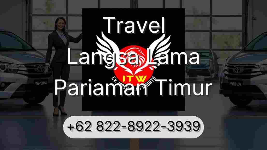 Travel Langsa Lama Pariaman Timur