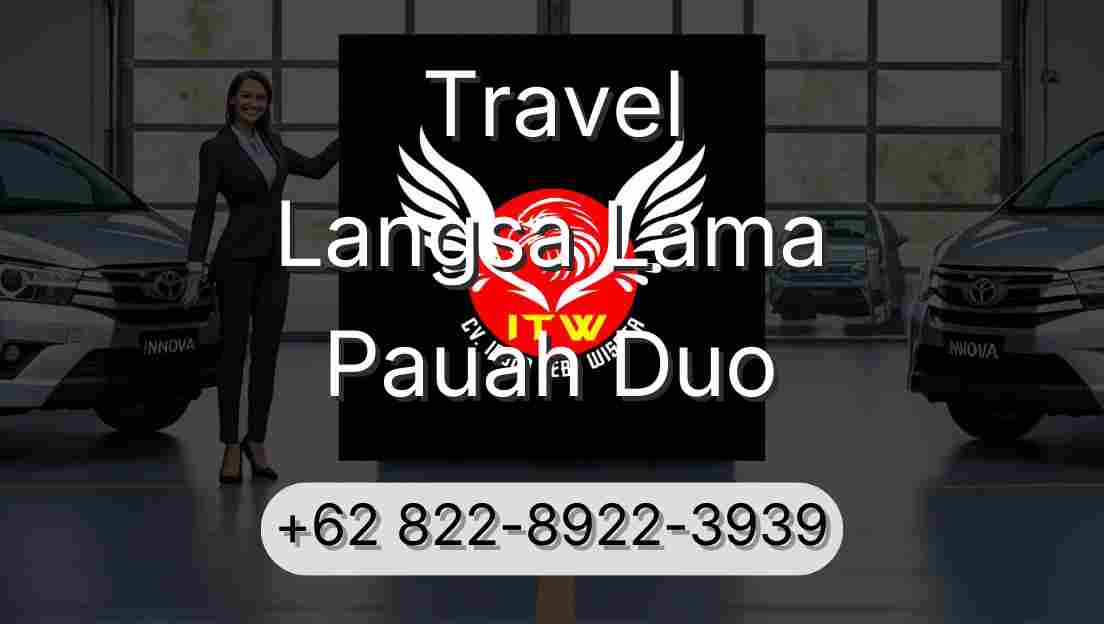 Travel Langsa Lama Pauah Duo