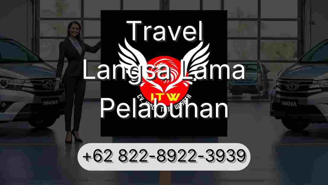 Travel Langsa Lama Pelabuhan