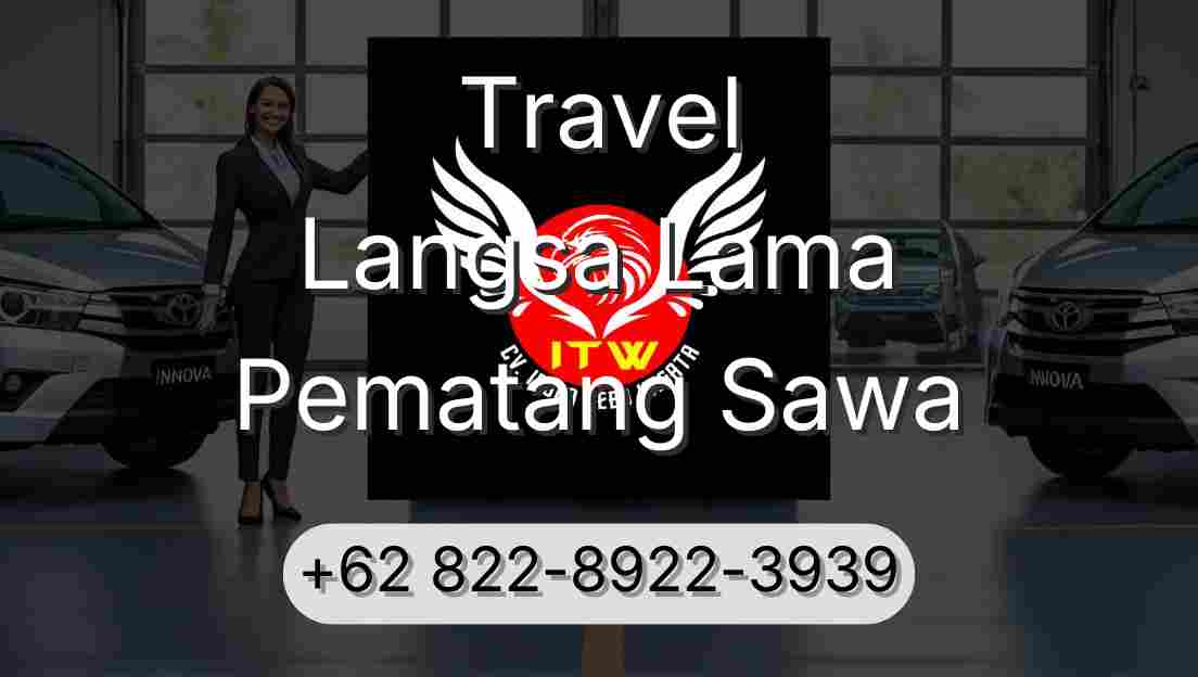 Travel Langsa Lama Pematang Sawa