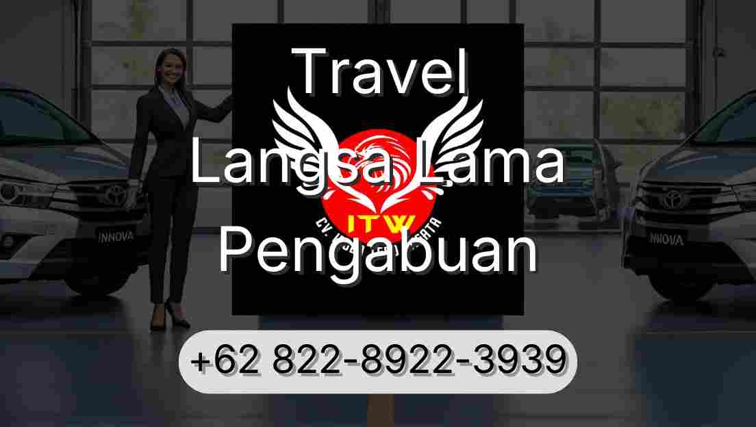 Travel Langsa Lama Pengabuan
