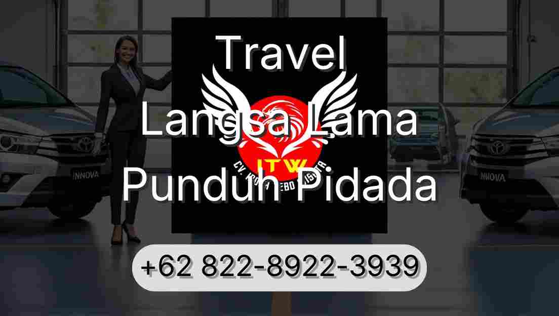 Travel Langsa Lama Punduh Pidada