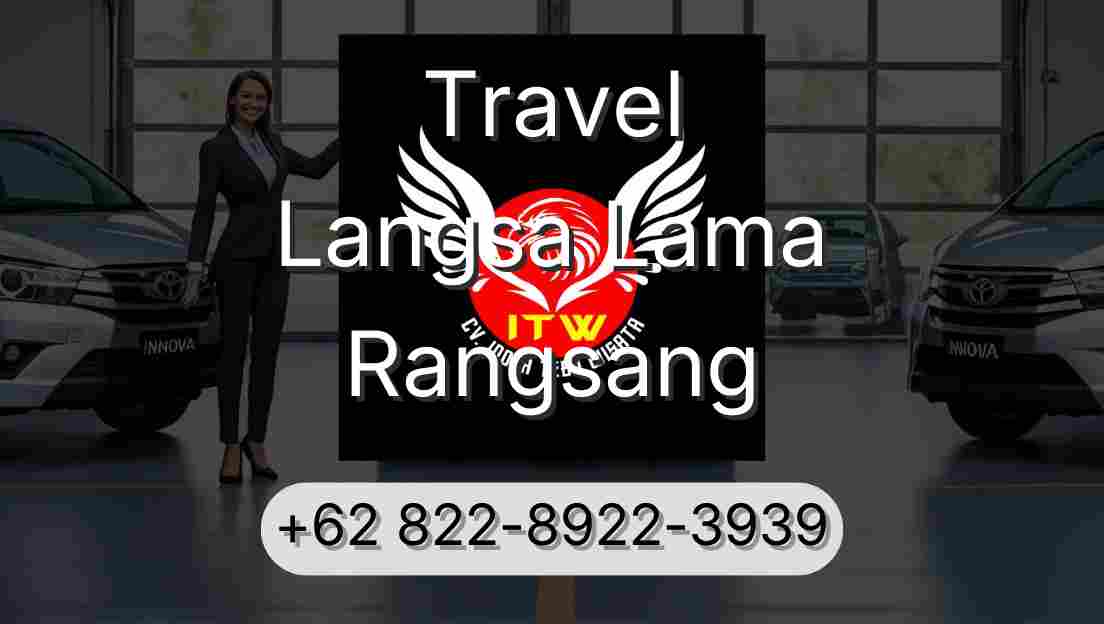 Travel Langsa Lama Rangsang