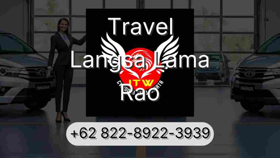 Travel Langsa Lama Rao