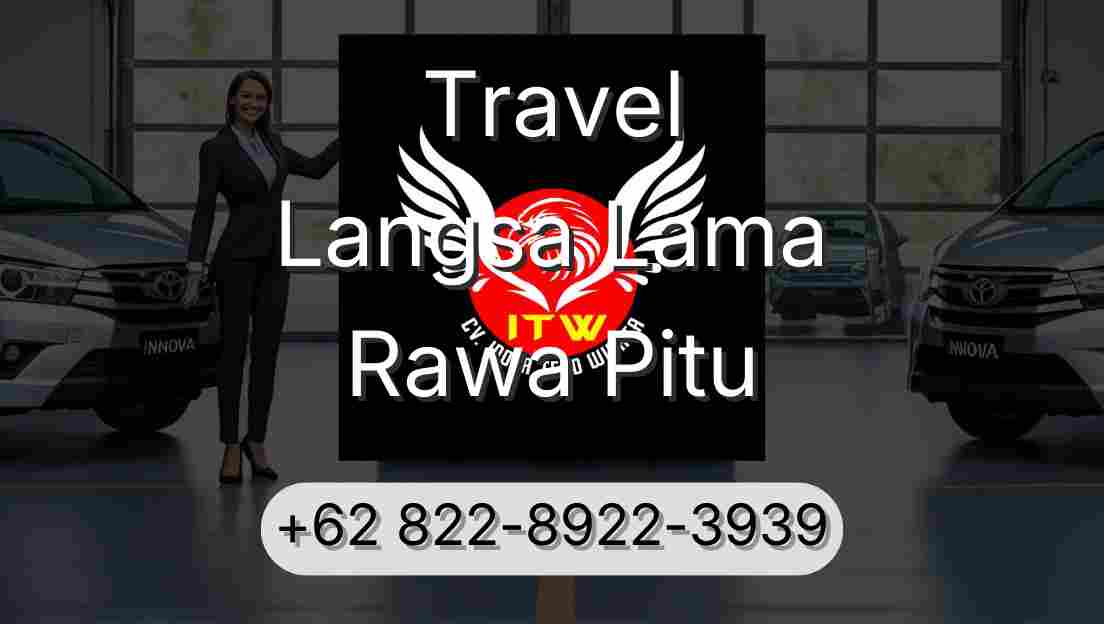 Travel Langsa Lama Rawa Pitu