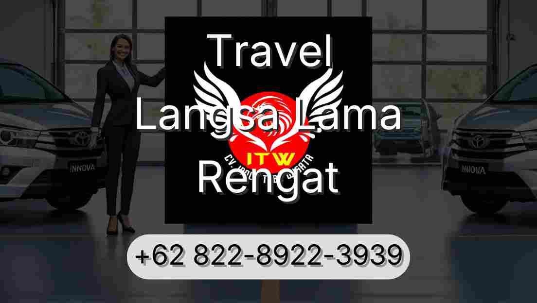 Travel Langsa Lama Rengat