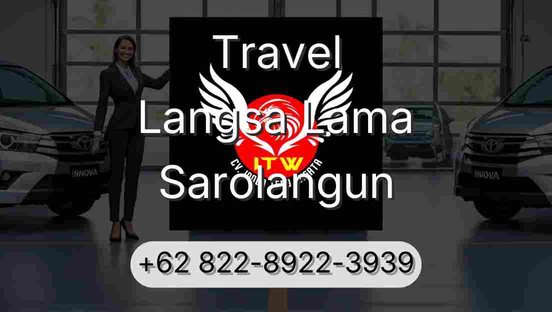Travel Langsa Lama Sarolangun