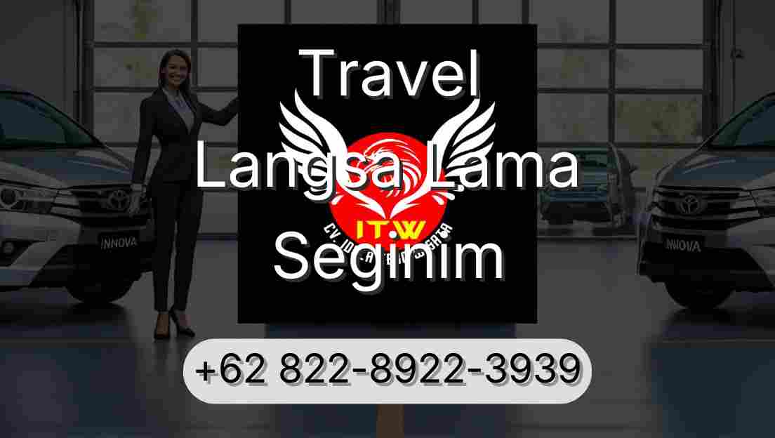 Travel Langsa Lama Seginim