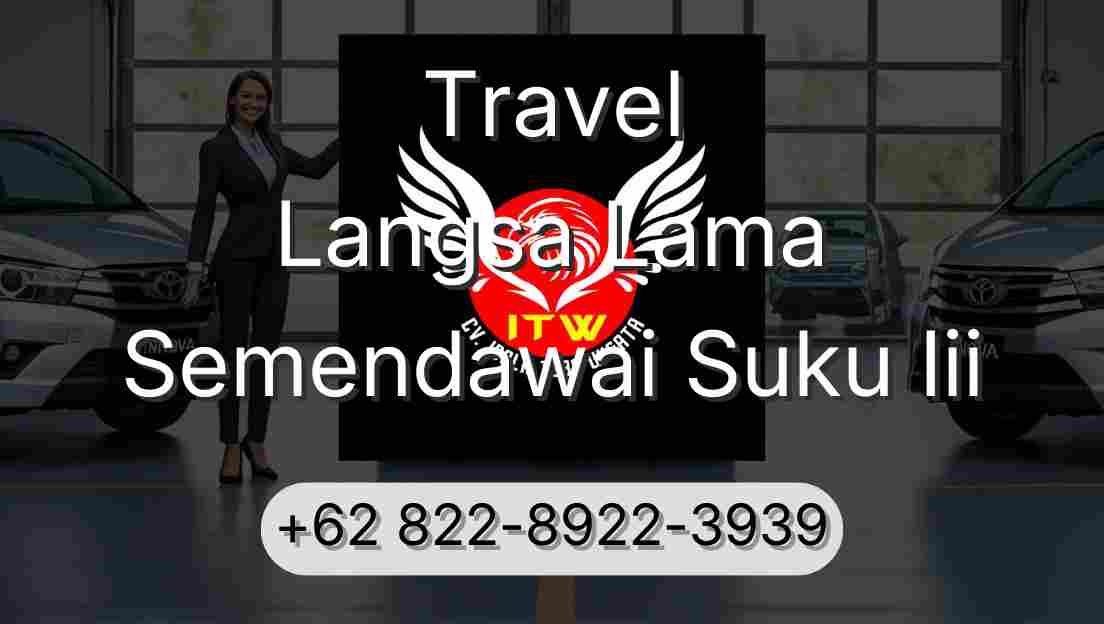 Travel Langsa Lama Semendawai Suku Iii