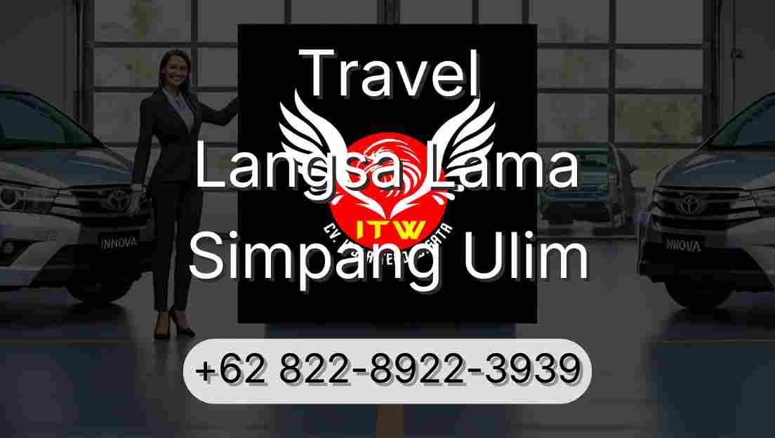 Travel Langsa Lama Simpang Ulim