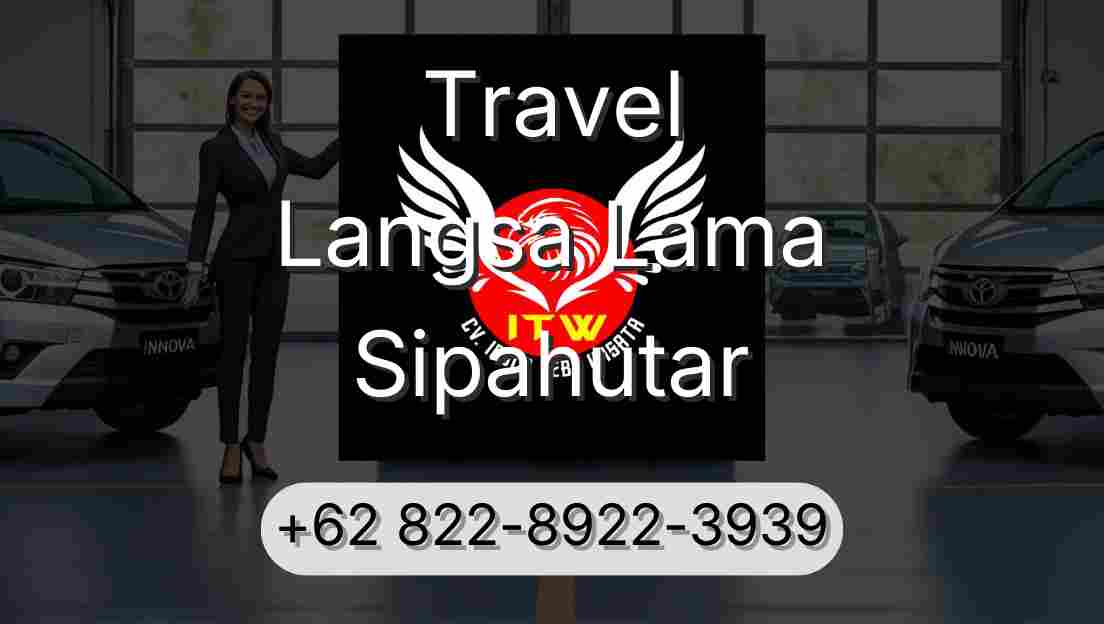 Travel Langsa Lama Sipahutar