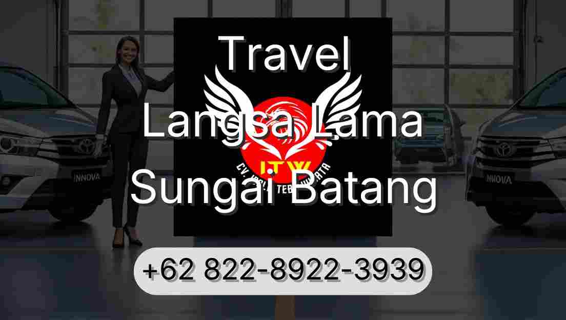 Travel Langsa Lama Sungai Batang