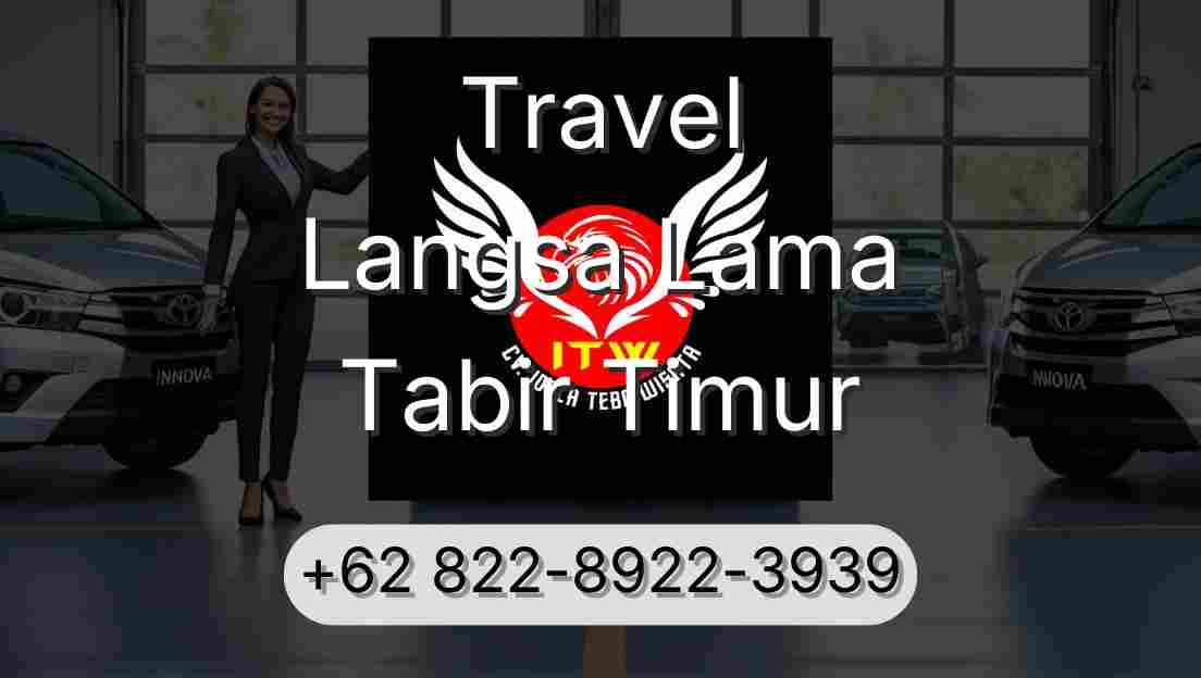 Travel Langsa Lama Tabir Timur