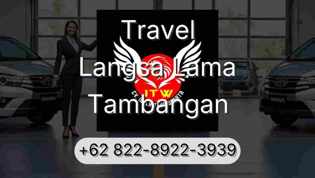 Travel Langsa Lama Tambangan