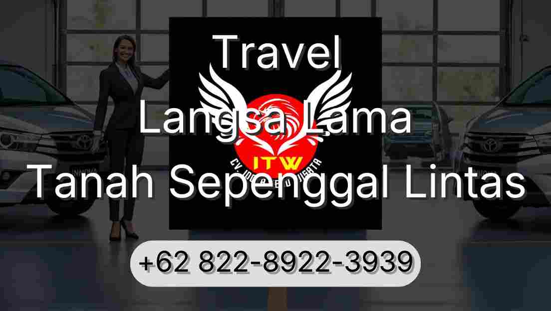 Travel Langsa Lama Tanah Sepenggal Lintas
