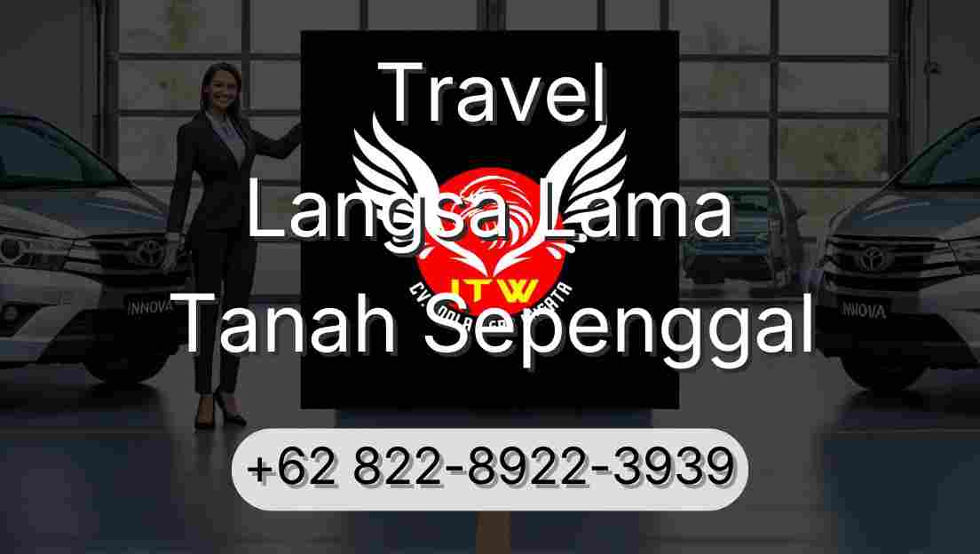 Travel Langsa Lama Tanah Sepenggal