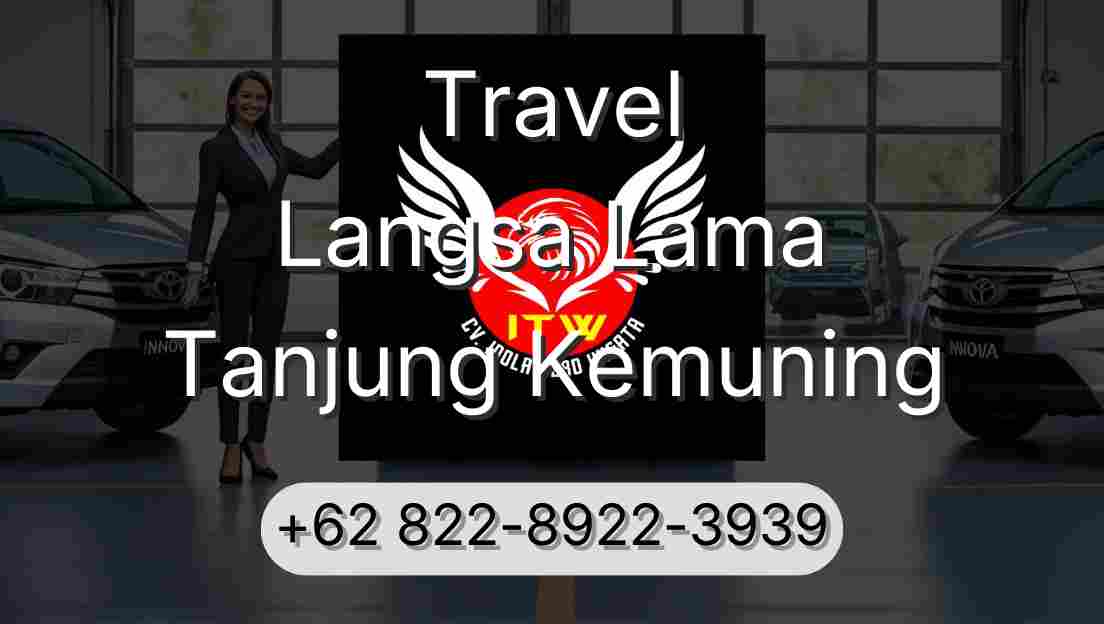 Travel Langsa Lama Tanjung Kemuning