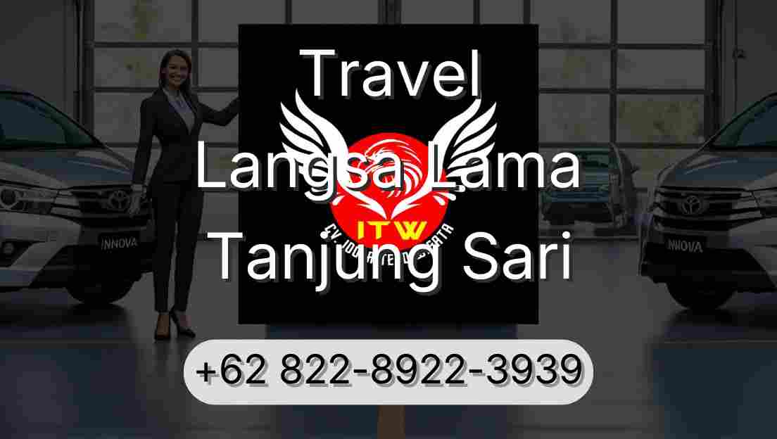 Travel Langsa Lama Tanjung Sari