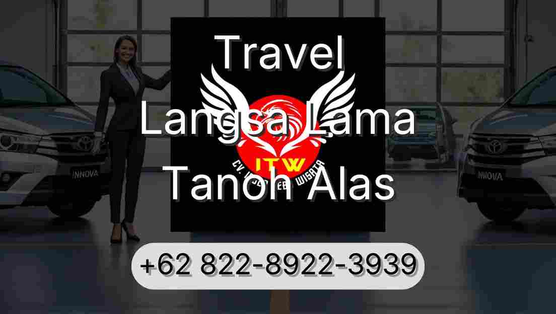 Travel Langsa Lama Tanoh Alas