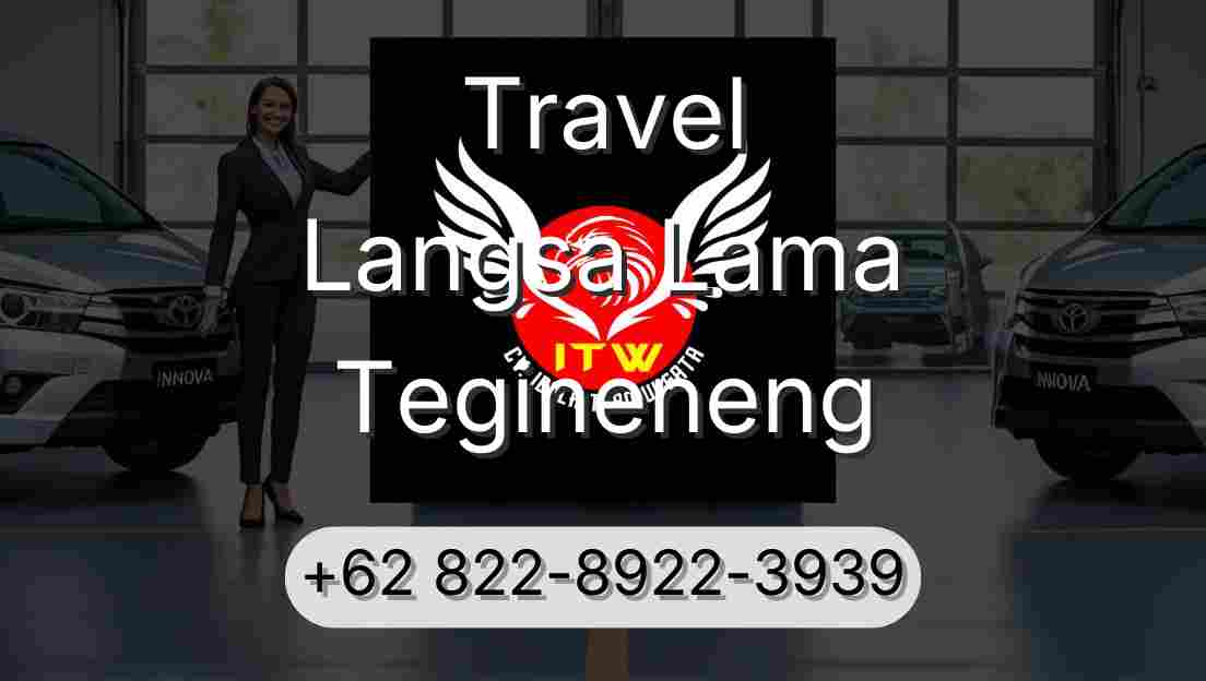 Travel Langsa Lama Tegineneng
