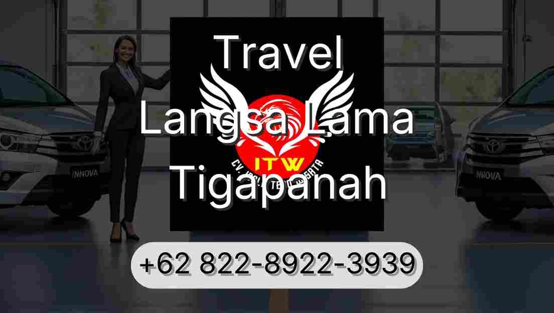 Travel Langsa Lama Tigapanah