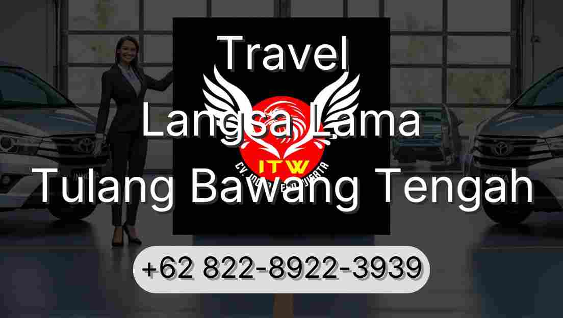 Travel Langsa Lama Tulang Bawang Tengah