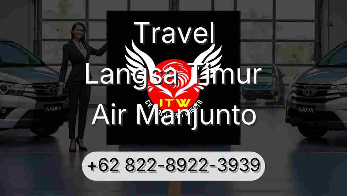 Travel Langsa Timur Air Manjunto