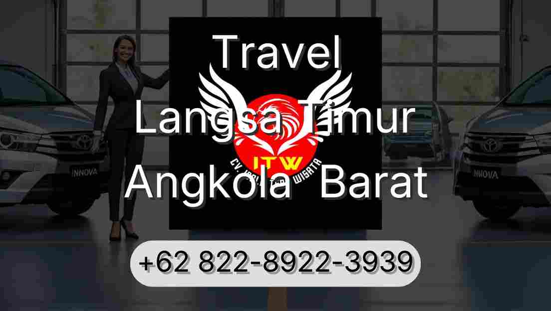 Travel Langsa Timur Angkola  Barat