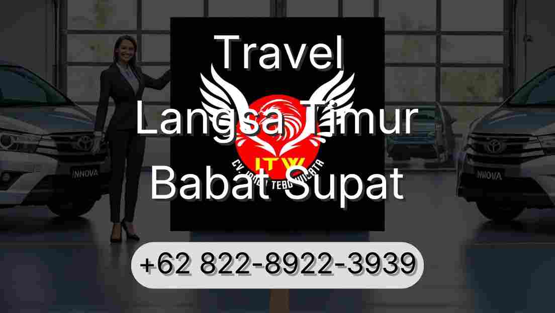Travel Langsa Timur Babat Supat