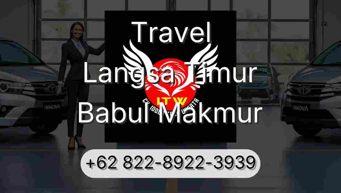 Travel Langsa Timur Babul Makmur
