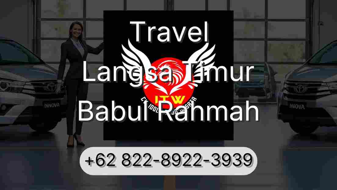 Travel Langsa Timur Babul Rahmah