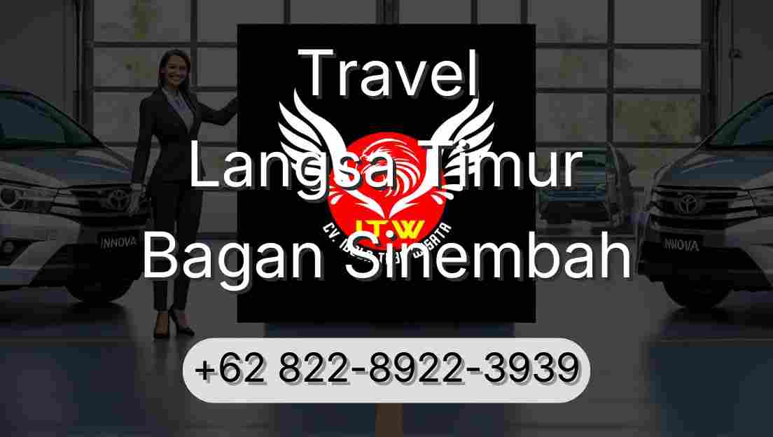 Travel Langsa Timur Bagan Sinembah