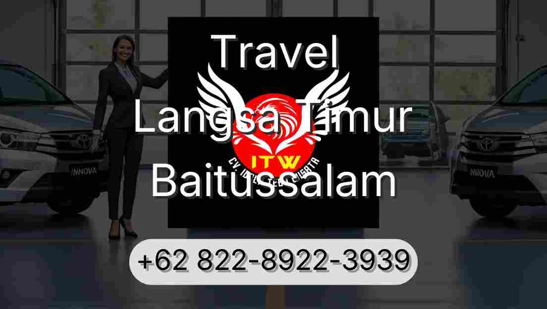 Travel Langsa Timur Baitussalam