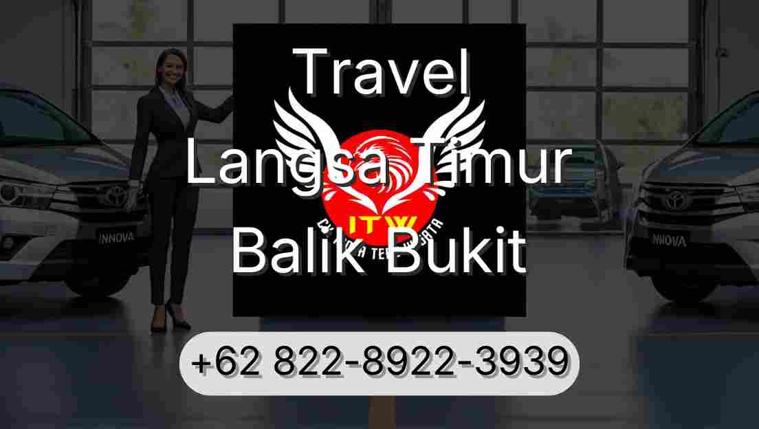 Travel Langsa Timur Balik Bukit