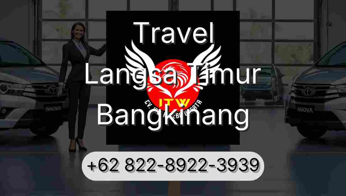 Travel Langsa Timur Bangkinang