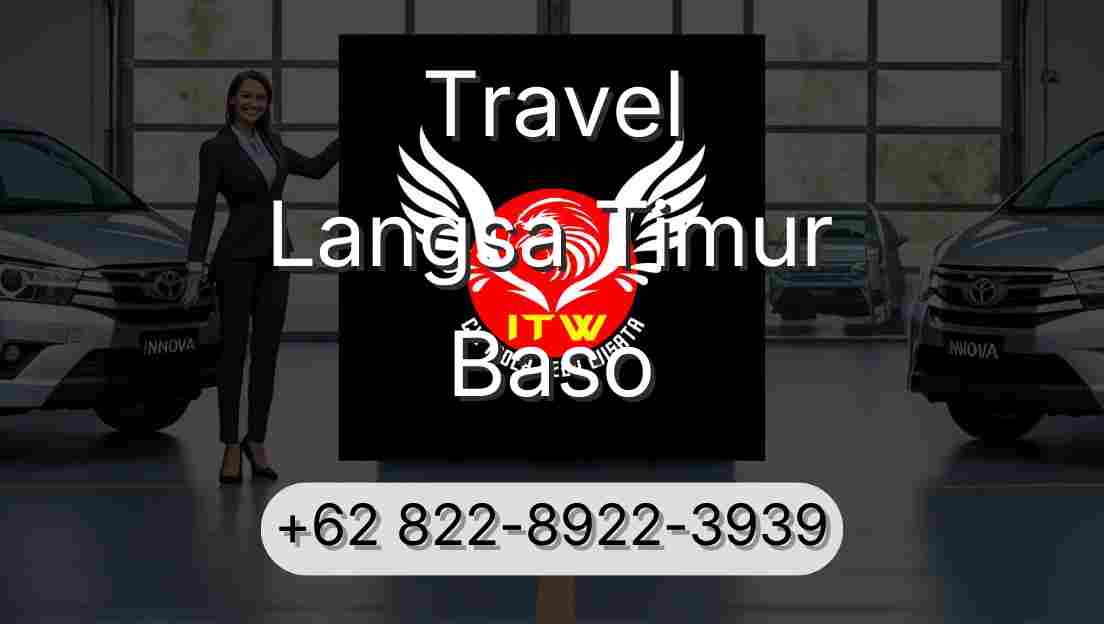 Travel Langsa Timur Baso