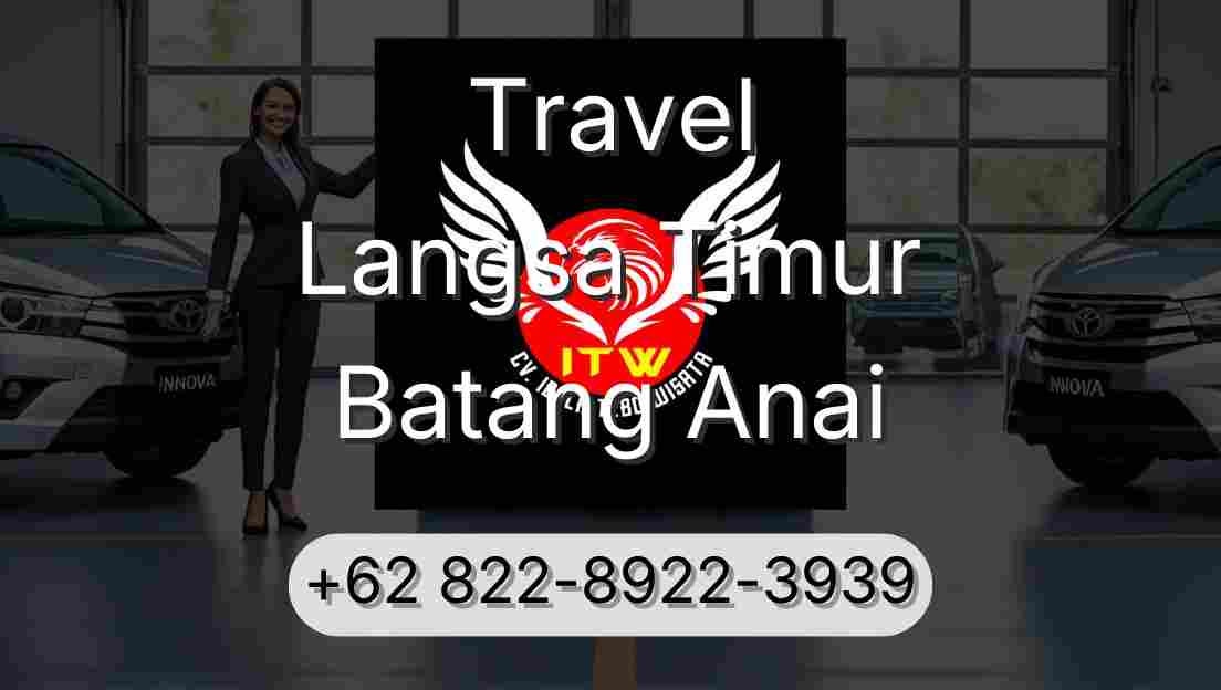 Travel Langsa Timur Batang Anai