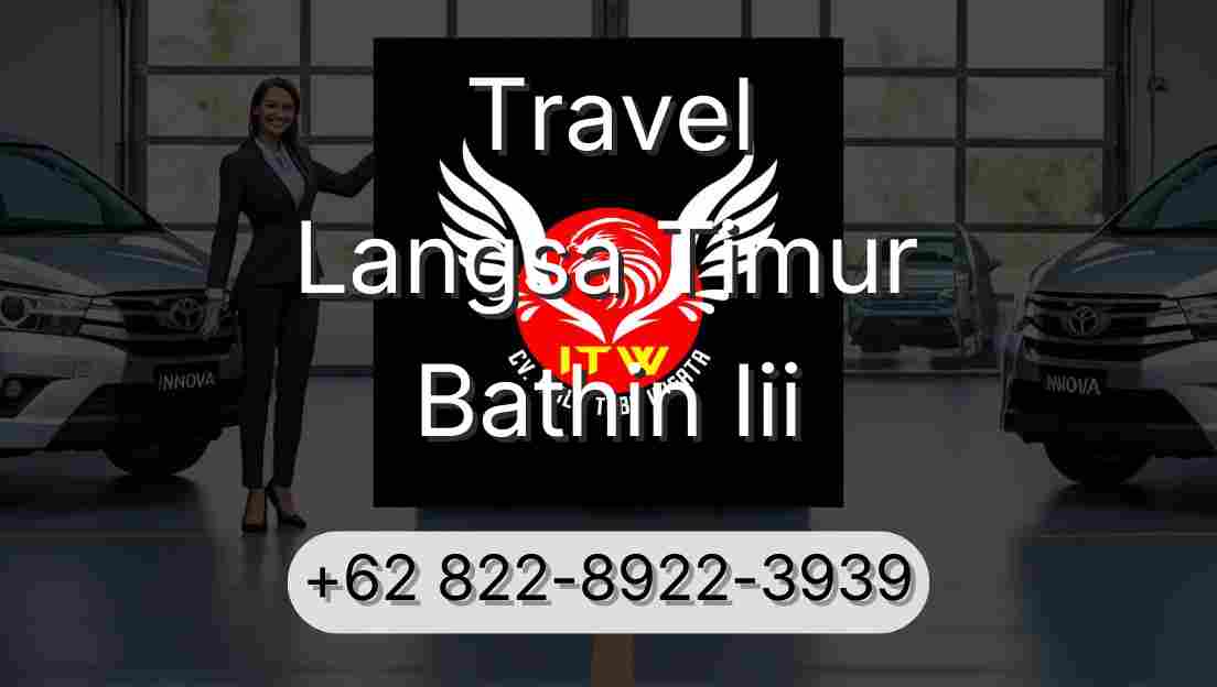 Travel Langsa Timur Bathin Iii