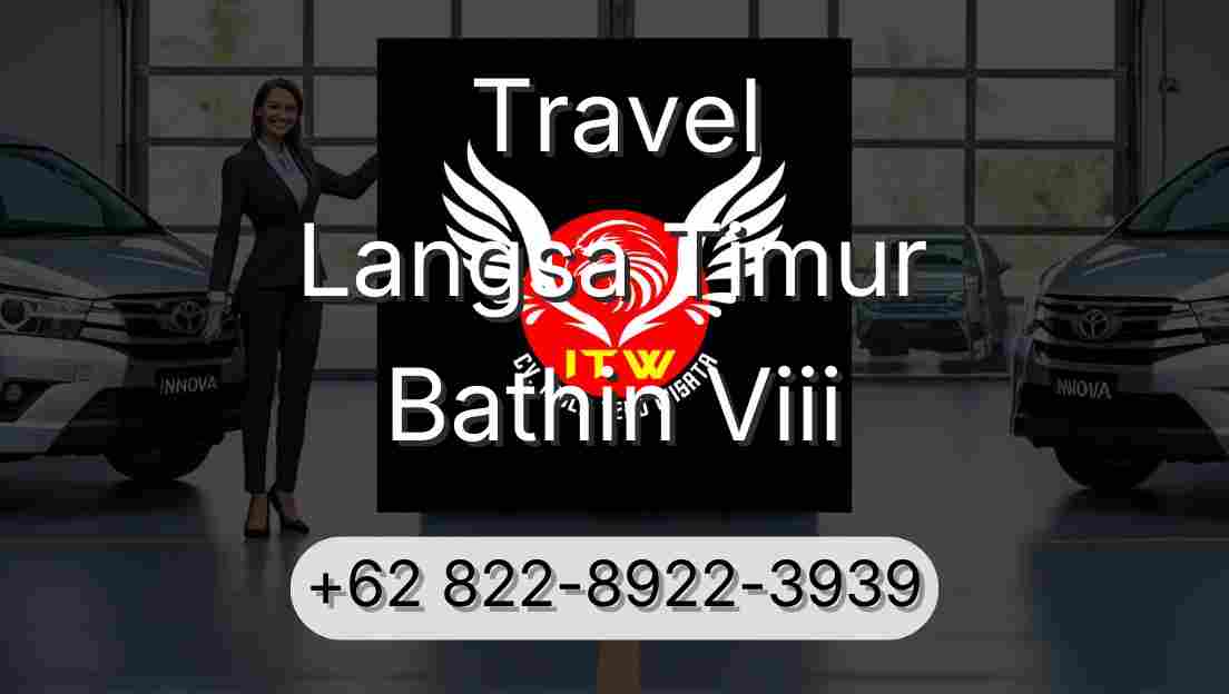 Travel Langsa Timur Bathin Viii